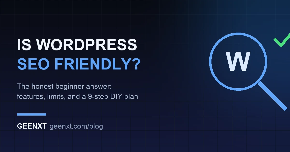 Is WordPress SEO Friendly? The Honest Beginner Answer