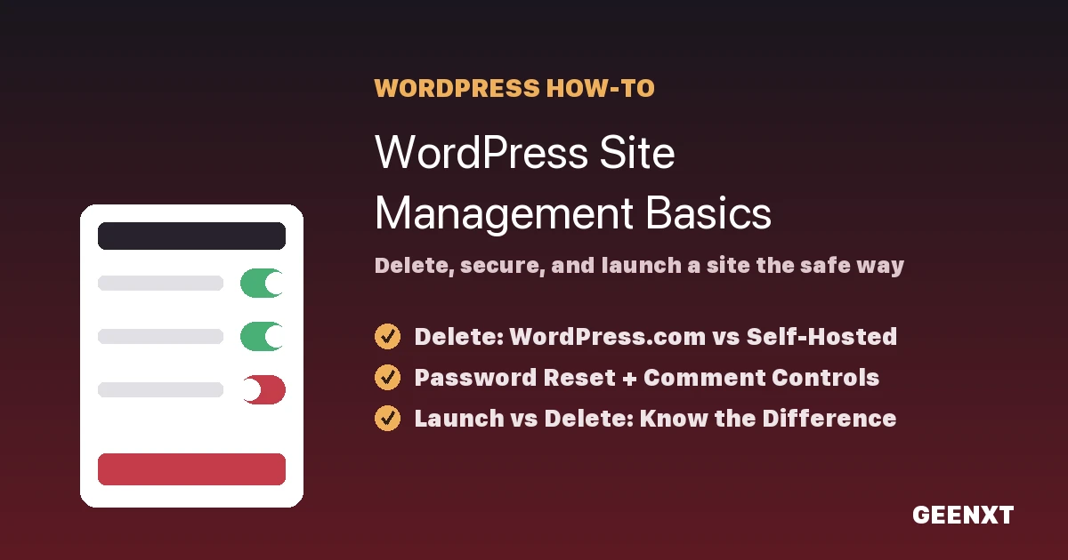 WordPress Site Management Basics: Delete, Secure, and Launch a Site 2 WordPress site management basics: how to delete, secure, and launch a WordPress site
